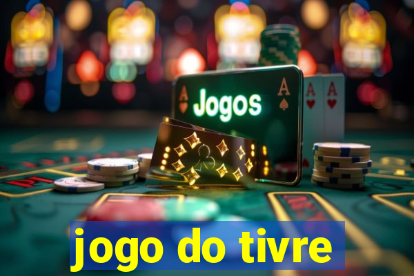 jogo do tivre