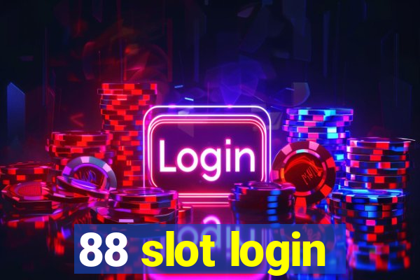 88 slot login