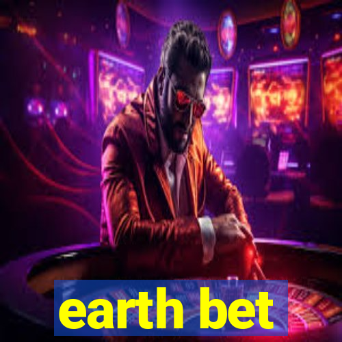 earth bet