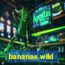 bananas wild