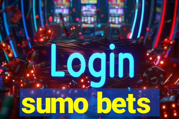 sumo bets