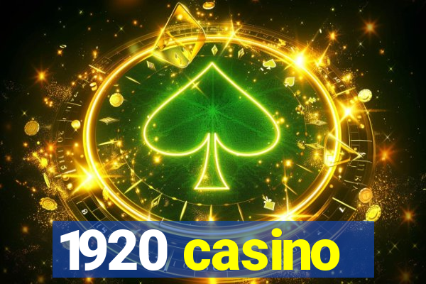 1920 casino