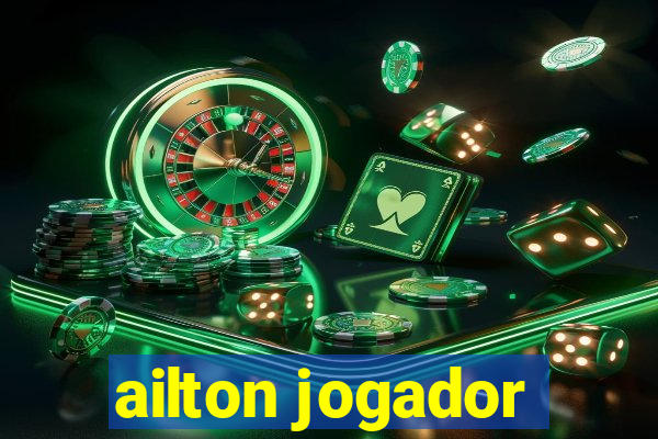 ailton jogador