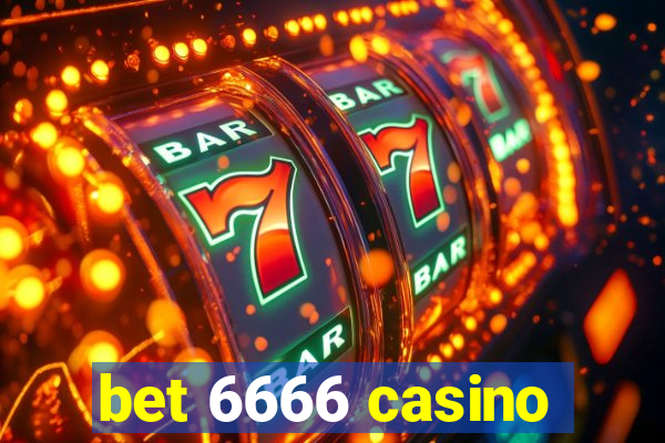 bet 6666 casino