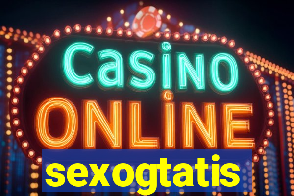 sexogtatis