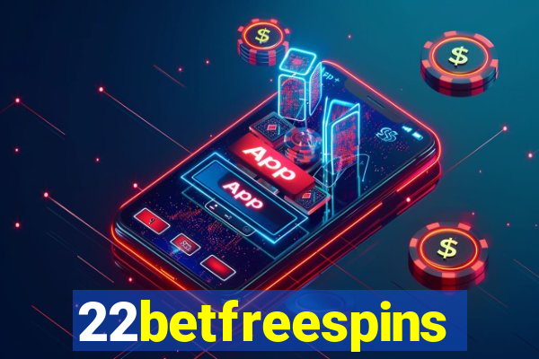 22betfreespins