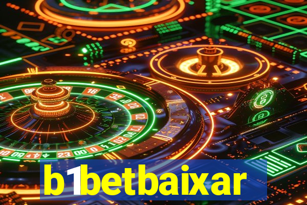 b1betbaixar