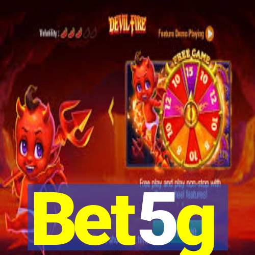 Bet5g