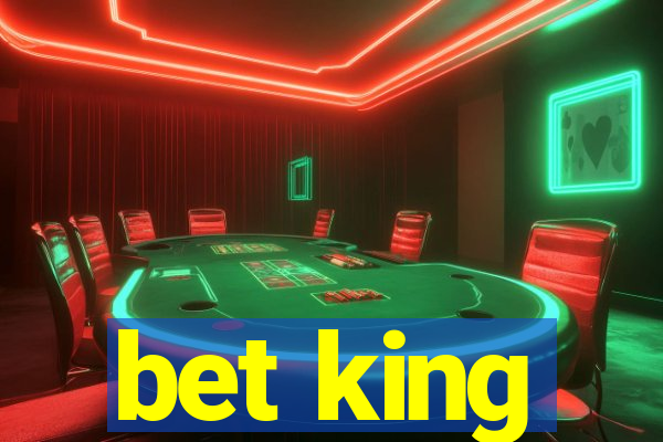 bet king