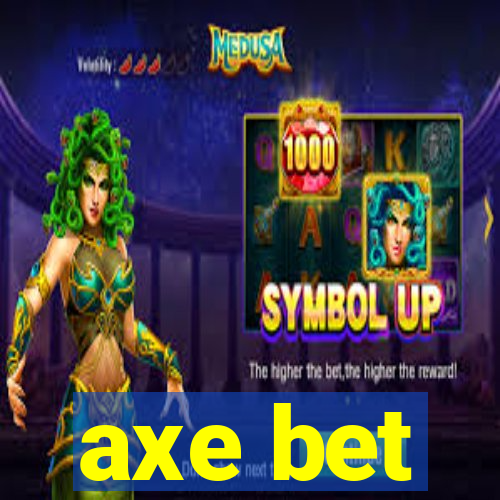 axe bet