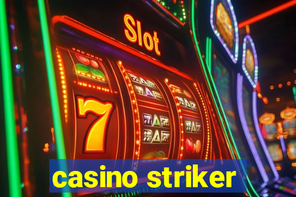 casino striker