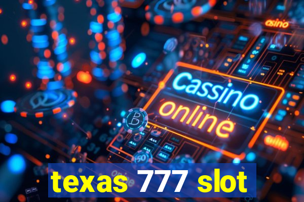 texas 777 slot