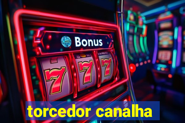 torcedor canalha