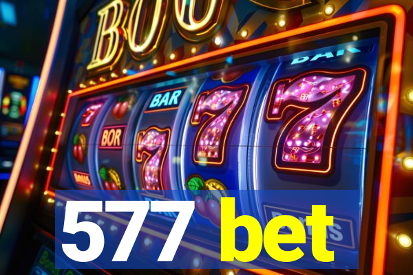 577 bet