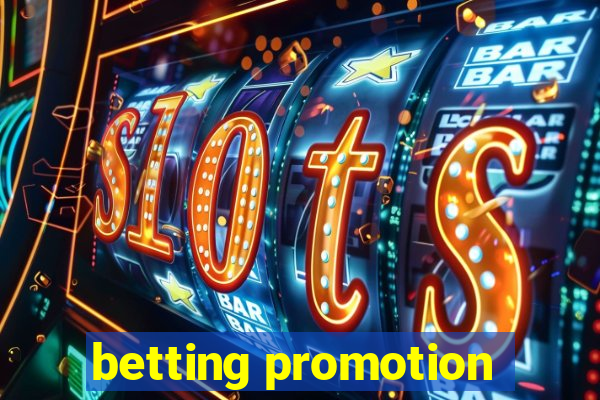 betting promotion