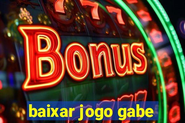 baixar jogo gabe