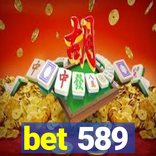 bet 589