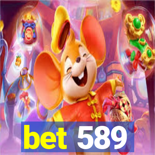 bet 589