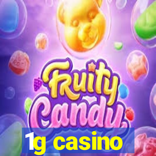 1g casino