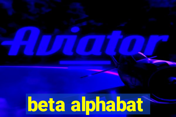 beta alphabat