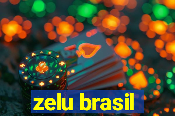 zelu brasil