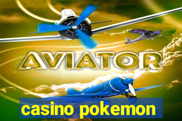 casino pokemon