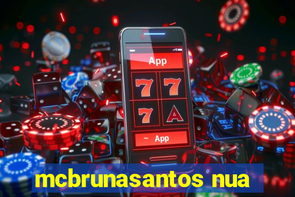 mcbrunasantos nua