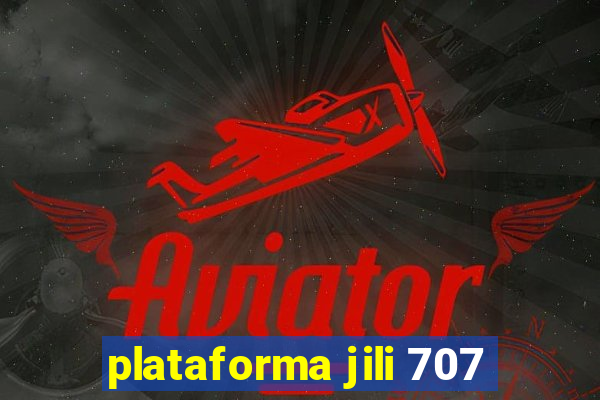 plataforma jili 707