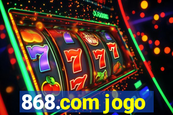 868.com jogo