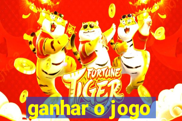 ganhar o jogo