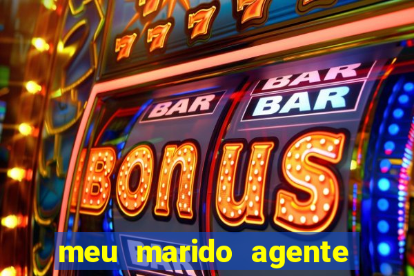 meu marido agente secreto legendado