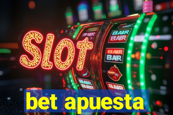 bet apuesta