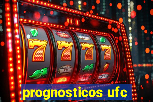 prognosticos ufc