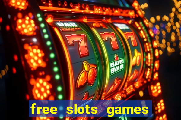 free slots games for free