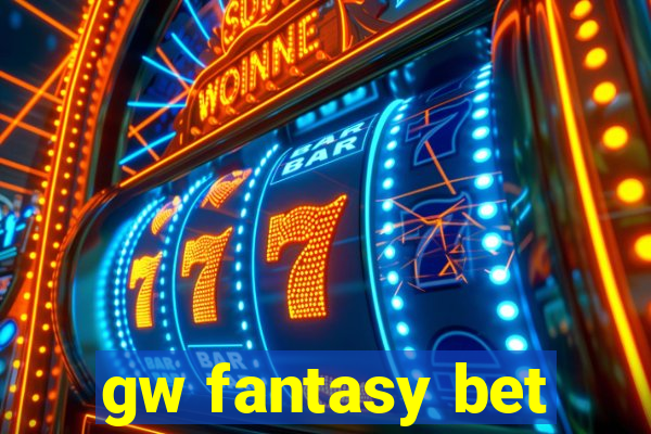 gw fantasy bet