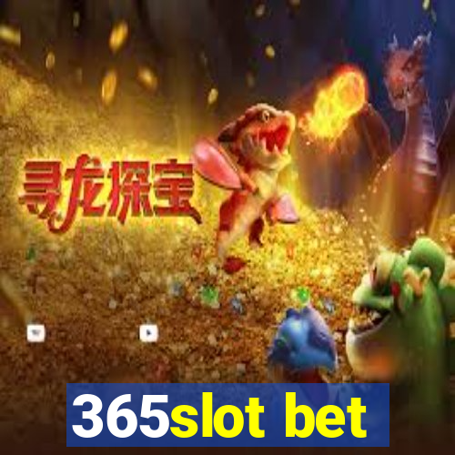 365slot bet