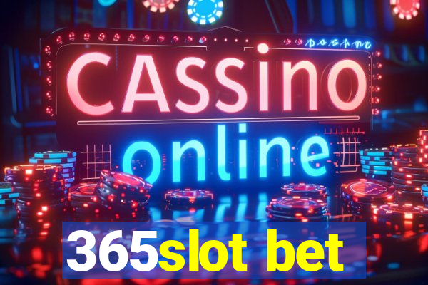 365slot bet