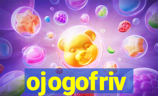 ojogofriv