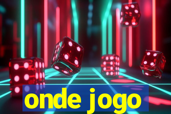 onde jogo