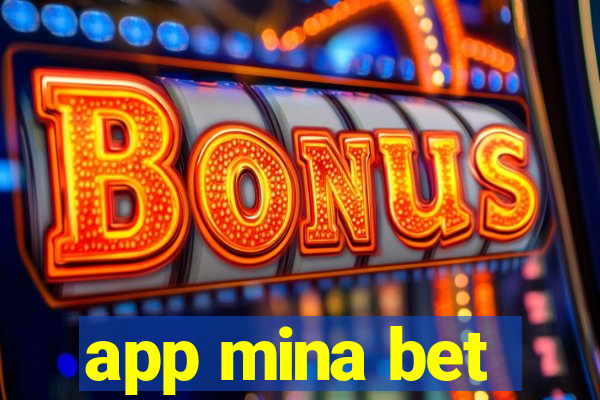 app mina bet