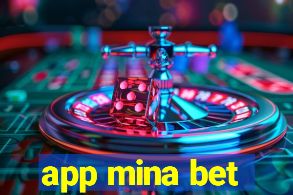 app mina bet