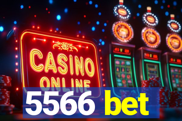 5566 bet
