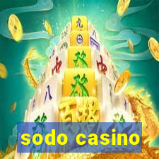 sodo casino