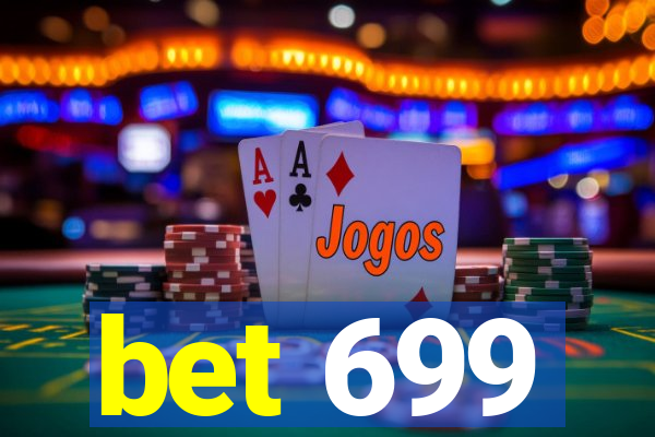 bet 699