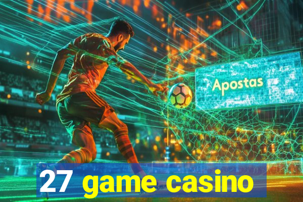 27 game casino