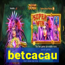 betcacau