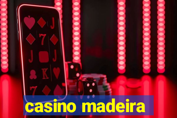 casino madeira