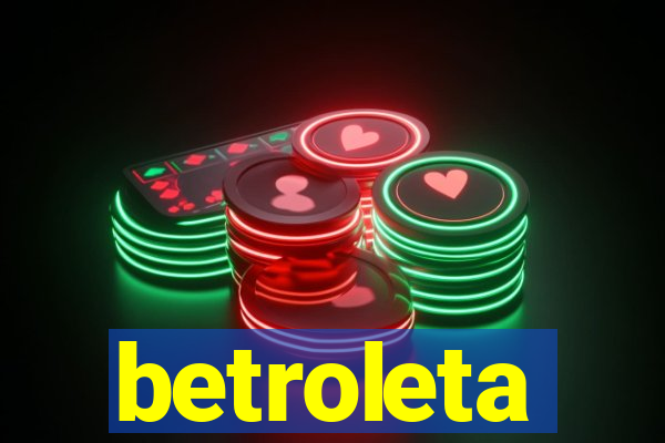 betroleta