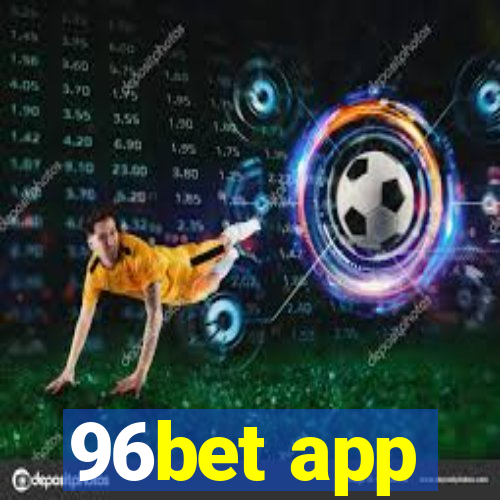 96bet app