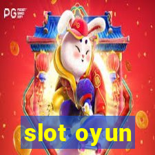 slot oyun